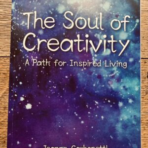 The Soul of Creativity by Jeanne Carbonetti